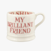 Emma Bridgewater Pink Toast My Brilliant Friend Small Mug