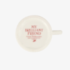 Emma Bridgewater Pink Toast My Brilliant Friend Small Mug - Image 6